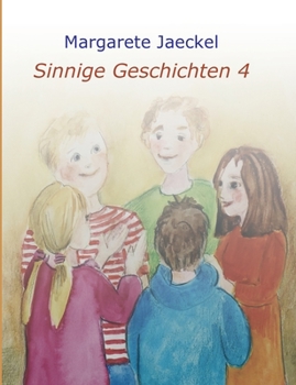 Paperback Sinnige Geschichten 4: zu den Jahresfesten [German] Book