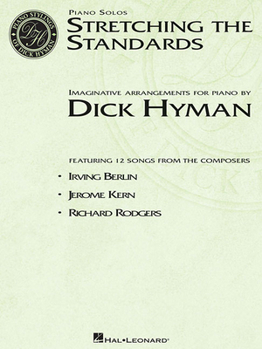 Paperback Stretching the Standards: Imaginative Arrangements for Piano Book