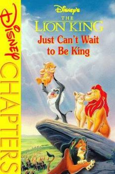 Paperback Disney's the Lion King: Just Can't Wait to Be King Book