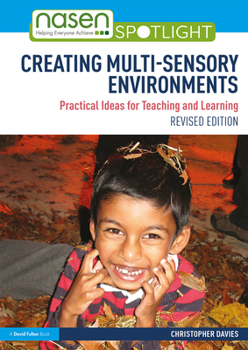Hardcover Creating Multi-sensory Environments: Practical Ideas for Teaching and Learning Book