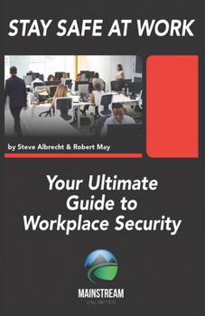 Paperback Stay Safe At Work: Your Ultimate Guide to Workplace Security Book