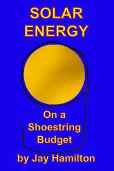 Paperback Solar Energy On A Shoestring Budget Book