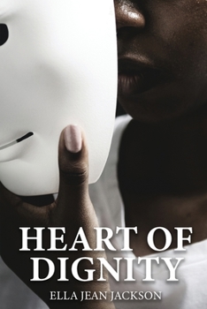Paperback The Heart Of Dignity Book