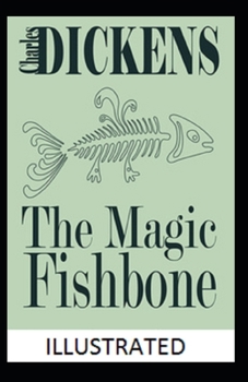 Paperback The Magic Fishbone Illustrated Book