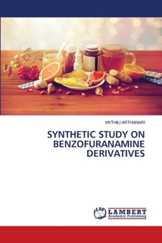 Paperback Synthetic Study on Benzofuranamine Derivatives Book