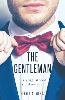Paperback The Gentleman: A Dying Breed in America Book