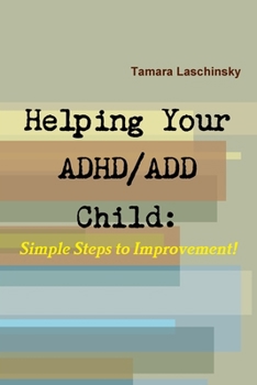 Paperback Helping Your ADHD/ADD Child: Simple Steps to Improvement Book