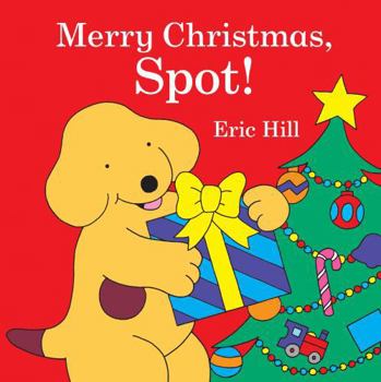 Merry Christmas, Spot! (Spot) - Book  of the Spot the Dog
