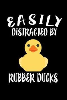 Paperback Easily Distracted By Rubber Ducks: Animal Nature Collection Book
