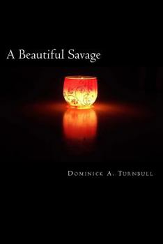 Paperback A Beautiful Savage: A Poetry Anthology Book