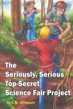 Paperback The Seriously, Serious Top-Secret Science Fair Project Book