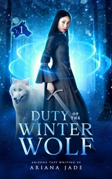 Duty Of The Winter Wolf (Guardian Of The Winter Stone)