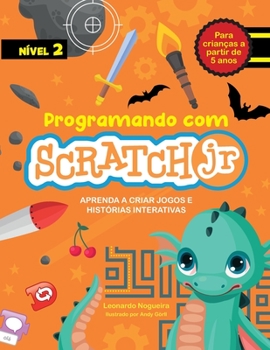 Paperback Programando com Scratch JR: Aprenda a criar jogos e histórias interativas [Portuguese] Book