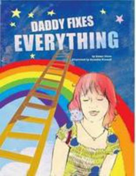 Paperback Daddy Fixes Everything Book