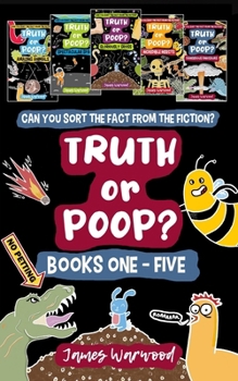 Paperback Truth or Poop? Books 1 - 5: the true or false quiz book series for the whole family Book