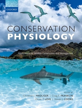 Hardcover Conservation Physiology: Applications for Wildlife Conservation and Management Book