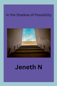 Paperback In the Shadow of Possibility Book