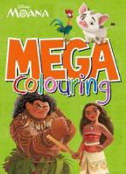 Paperback Disney Moana Mega Colouring [Paperback] [Oct 03, 2016] Parragon Books Ltd Book