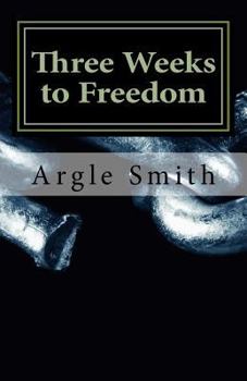 Paperback Three Weeks to Freedom: A Daily Devotional Study of Philemon Book