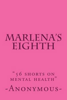 Paperback Marlena's Eighth: "56 shorts on mental health" Book