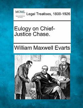 Paperback Eulogy on Chief-Justice Chase. Book