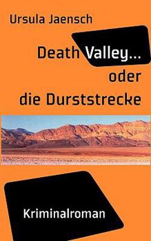 Paperback Death Valley...: oder die Durststrecke [German] Book