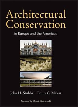 Hardcover Architectural Conservation in Europe and the Americas Book