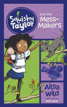 Paperback Squishy Taylor and the Mess Makers Book