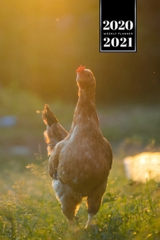 Chicken Hen Chick Farming Farmer Week Planner Weekly Organizer Calendar 2020 / 2021 - Sunset on Meadow: Cute Wildlife Animal Pet Bullet Journal Notebook Diary in 6” x 9” Inch Pocket Size