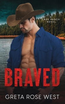 Paperback Braved: A Cade Ranch Novel Book