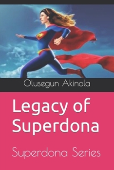 Paperback Legacy of Superdona: Superdona Series Book