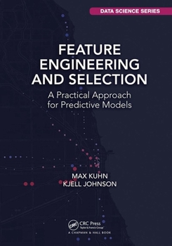 Paperback Feature Engineering and Selection: A Practical Approach for Predictive Models Book