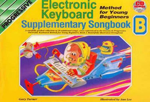 Electronic Keyboard Methods for Young Beginners: Supplementary Songbook B