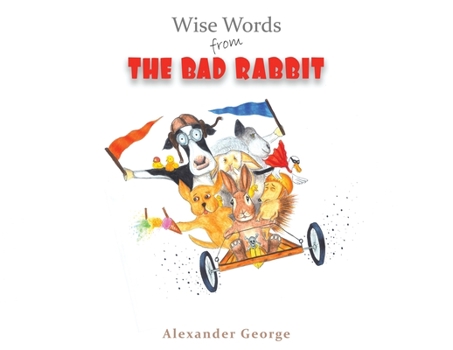 Paperback Wise Words from the Bad Rabbit Book