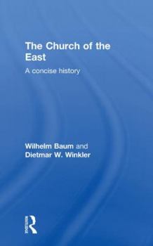 Paperback The Church of the East: A Concise History Book