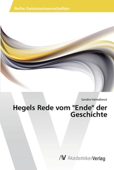 Paperback Hegels Rede vom "Ende" der Geschichte [German] Book