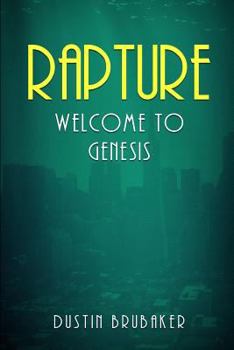 Paperback Rapture: Welcome To Genesis Book