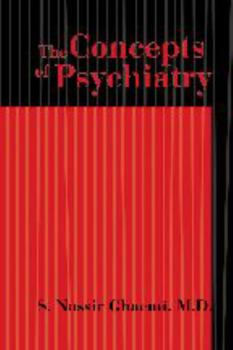 Paperback The Concepts of Psychiatry: A Pluralistic Approach to the Mind and Mental Illness Book