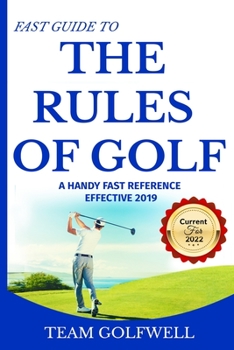 Paperback The Rules of Golf: A Handy Fast Guide to Golf Rules 2019 Book