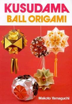 Paperback Kusudama: Ball Origami Book