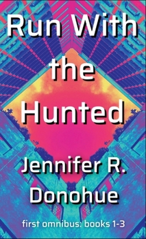 Hardcover Run With the Hunted first omnibus Books 1-3: First Omnibus: Books 1-3 Book