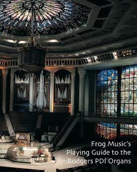 Paperback Playing Guide to the Rodgers PDI Organs Book