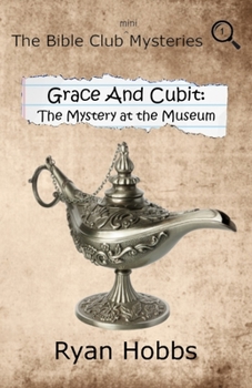 Paperback Grace and Cubit: The Mystery at the Museum Book