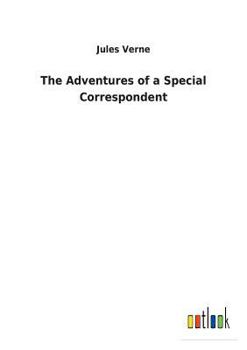 Paperback The Adventures of a Special Correspondent Book