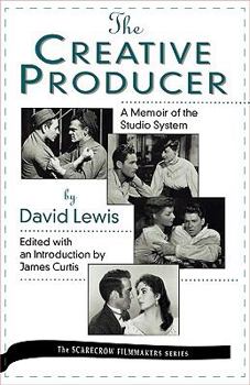 Hardcover The Creative Producer: A Memoir of the Studio System, by David Lewis Book