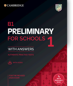 Paperback B1 Preliminary for Schools 1 for the Revised 2020 Exam Student's Book with Answers with Audio with Resource Bank Book