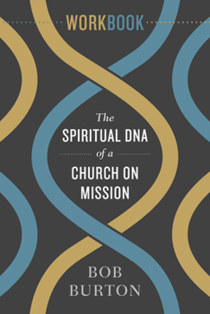 Paperback The Spiritual DNA of a Church on Mission - Workbook Book