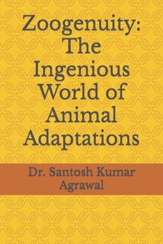 Paperback Zoogenuity: The Ingenious World of Animal Adaptations Book