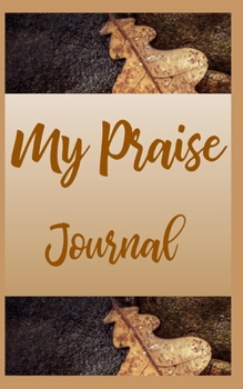 My Praise Journal
