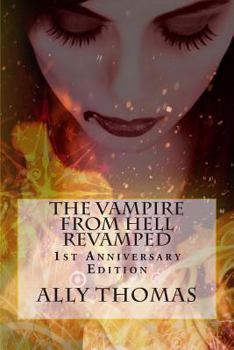 Paperback The Vampire from Hell Revamped: 1st Anniversary Edition Book